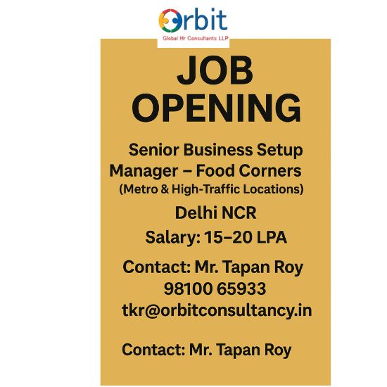 Job Opening – Senior Business Setup Manager for Food Corners in Delhi NCR | Salary 15–20 LPA