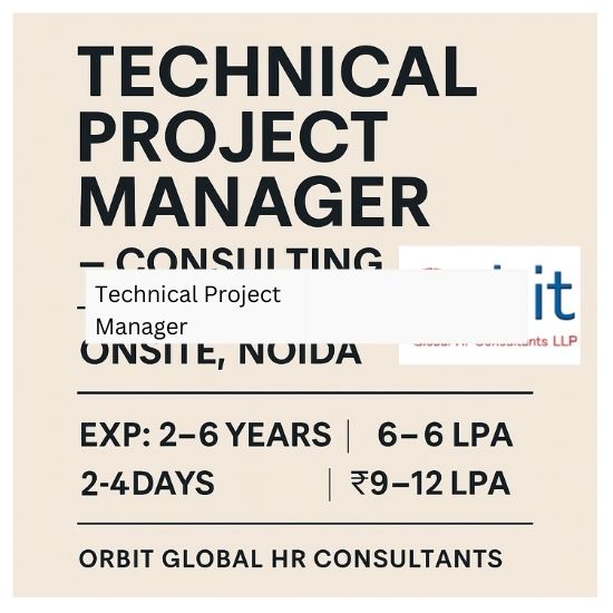 Technical Project Manager Consulting Job in Noida – Orbit Global HR Consultants