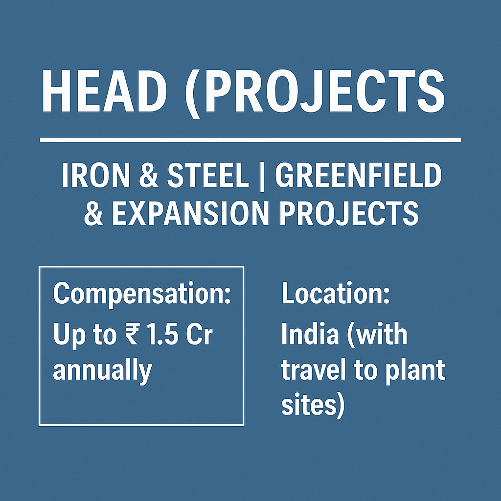 Featured image for Head Projects Iron and Steel job showing compensation details and role highlights