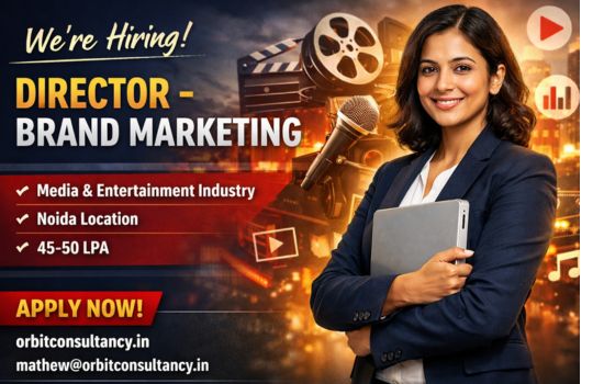 Director Brand Marketing job Noida, executive marketing jobs Noida, media entertainment leadership roles, OTT brand marketing director, Orbit Global HR Consultants executive hiring