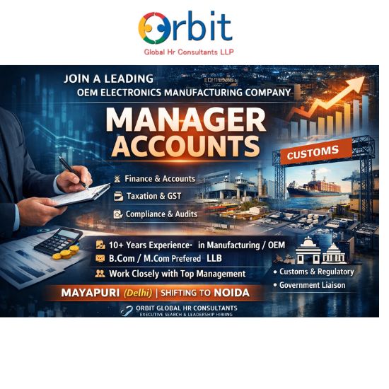 Manager Accounts vacancy in OEM electronics manufacturing company handling finance, GST, customs and compliance in Delhi NCR