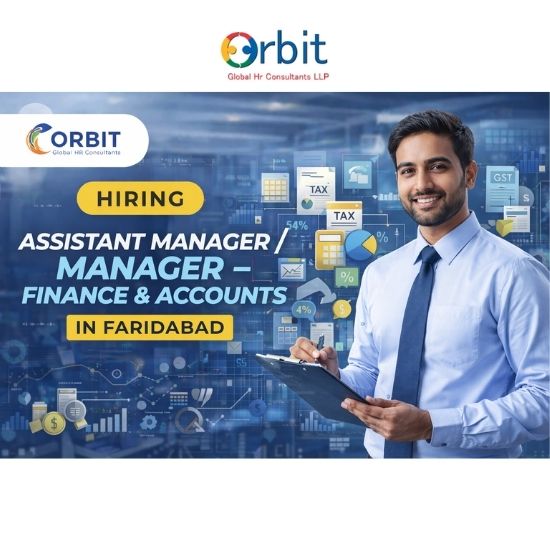 Assistant Manager Finance and Accounts hiring banner by Orbit Global HR Consultants showcasing accounting, tax, and compliance role in Faridabad