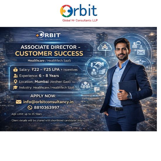 Associate Director Customer Success Healthcare SaaS hiring by Orbit Global HR Consultants Mumbai