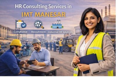 HR consulting services in IMT Manesar supporting industrial businesses with compliance, recruitment, and HR solutions