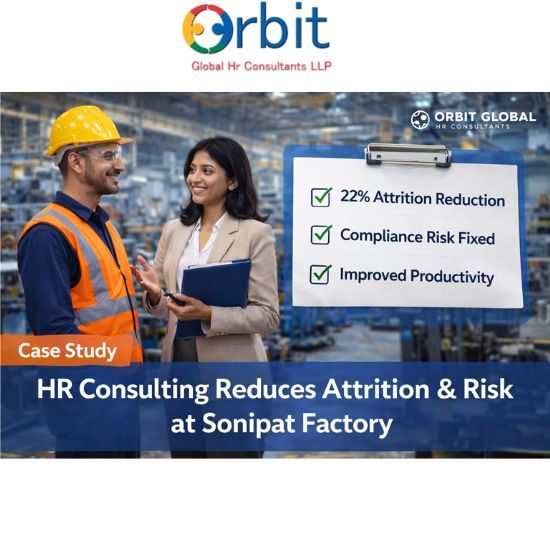 HR consulting case study showing attrition reduction and compliance improvement at a Sonipat manufacturing unit