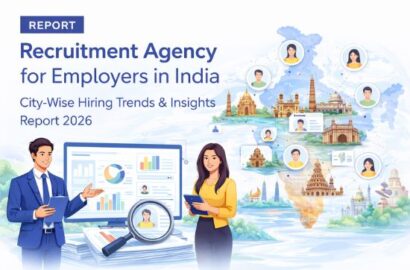 Recruitment agency for employers in India report showing city-wise hiring trends and recruitment insights 2026