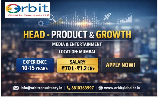 Head – Product & Growth job vacancy in Mumbai | 10–15 years experience | ₹70L–₹1.2Cr+ salary | Orbit Global HR Consultants