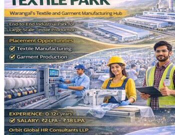 Orbit Global HR Consultants Kakatiya Mega Textile Park Warangal placement agency job vacancies in textile manufacturing and garment production