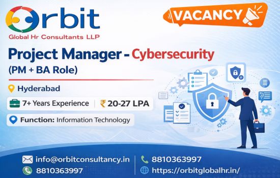Project Manager Cybersecurity Vacancy in Hyderabad – 7+ Years Experience – Orbit Global HR Consultants