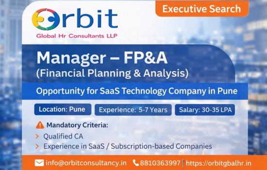 Manager FP&A job in Pune for SaaS company hiring CA finance professionals with 5–7 years experience – Orbit Global HR
