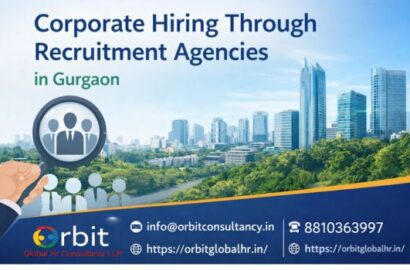 Corporate hiring through recruitment agencies in Gurgaon – Orbit Global HR Consultants talent acquisition services