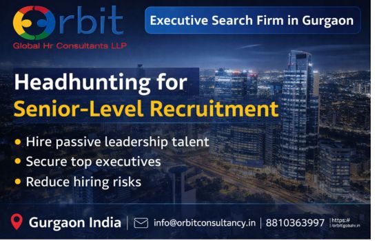 Headhunting for senior-level recruitment infographic by Orbit Global HR Consultants Gurgaon showing executive search services and leadership hiring solutions