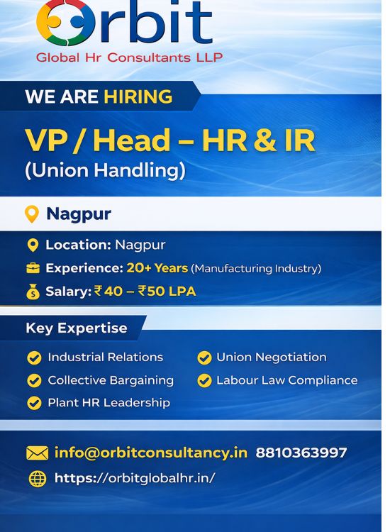 VP Head HR IR Union Handling Job Vacancy in Nagpur by Orbit Global HR Consultants LLP