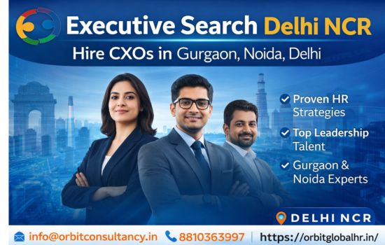 Executive search firm Delhi NCR banner showcasing Orbit Global HR Consultants offering CXO hiring in Gurgaon, Noida, and Delhi with contact details