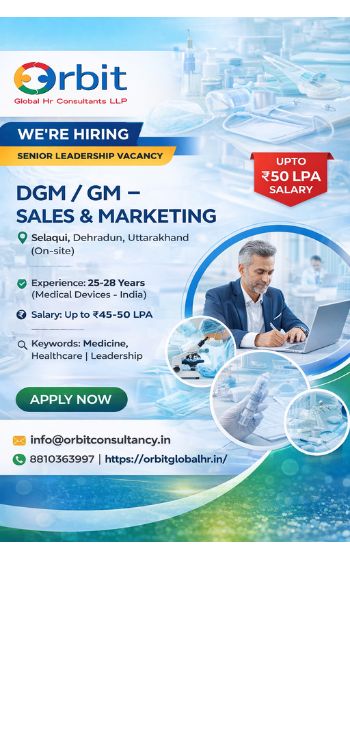 DGM GM Sales Marketing Medical Devices Job Dehradun Orbit Global HR Consultants Hiring Senior Leadership Role India