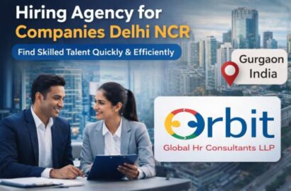 Hiring agency for companies Delhi NCR by Orbit Global HR Consultants helping businesses find skilled talent in Gurgaon, Noida, and Delhi NCR